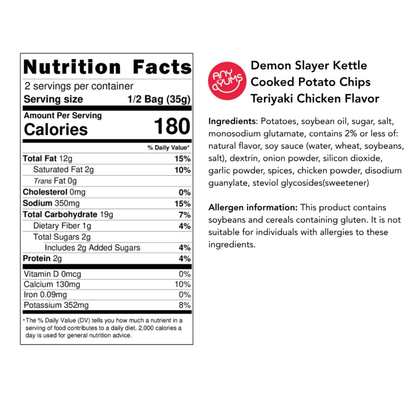 Front and back views of a Demon Slayer Kettle Cooked Potato Chips Teriyaki Chicken Flavor bag, showing the nutrition facts label on the left and product details on the right against a white background.